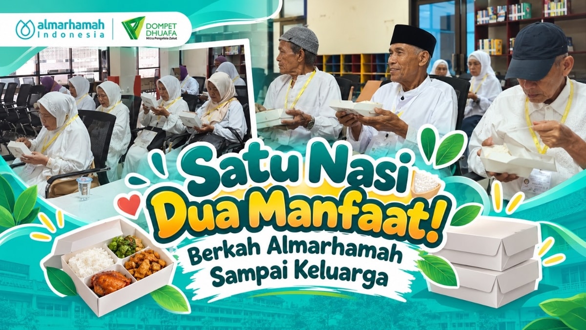 Satu Nasi Dua Manfaat! Berkah Almarhamah Sampai Keluarga