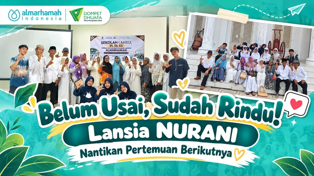 Belum Usai, Sudah Rindu! Lansia NURANI Nantikan Pertemuan Berikutnya