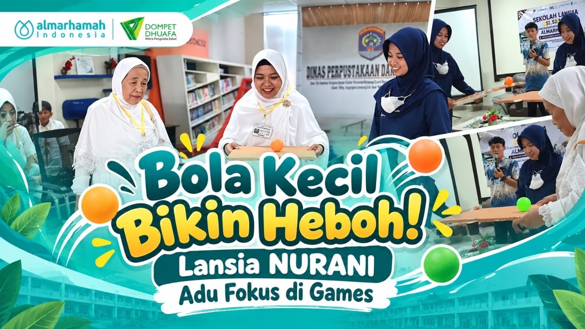 Bola Kecil Bikin Heboh! Lansia NURANI Adu Fokus di Games