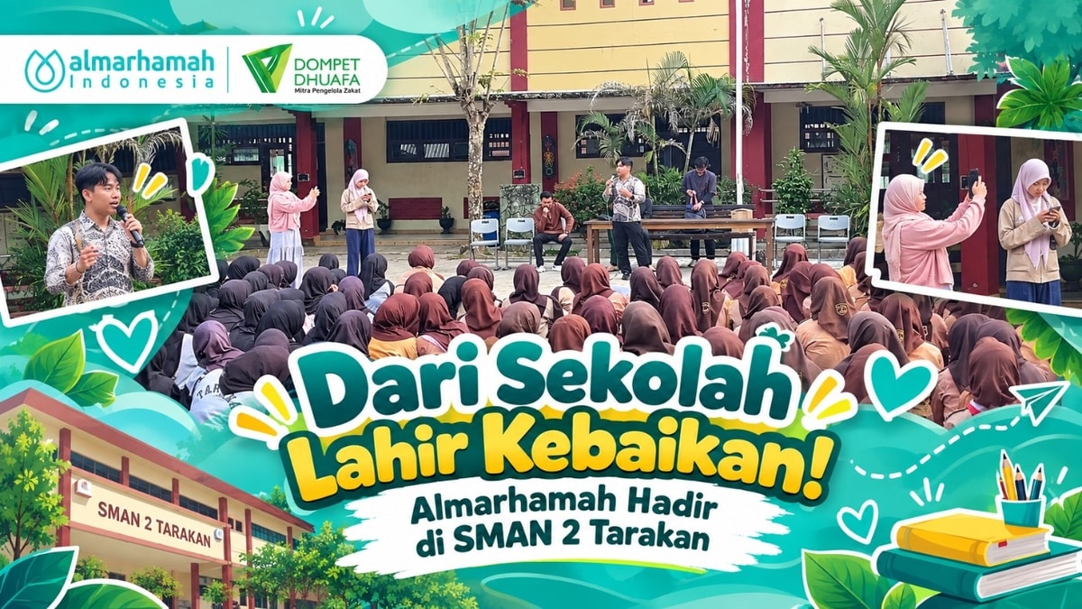 Dari Sekolah Lahir Kebaikan! Almarhamah Hadir di SMAN 2 Tarakan