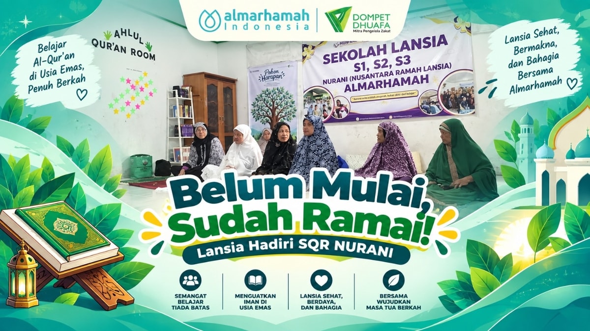 Belum Mulai, Sudah RamaiI! Lansia Hadiri SQR NURANI