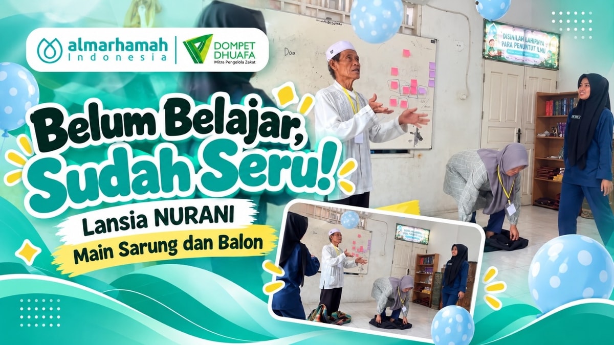 Belum Belajar, Sudah Seru! Lansia NURANI Main Sarung dan Balon