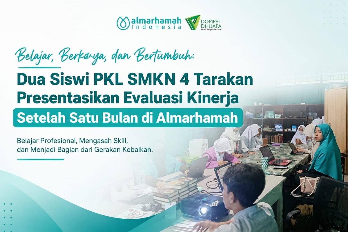 Belajar Jadi Profesional Sejak Dini, Dua Siswi PKL SMKN 4 Tarakan Presentasikan Evaluasi Kinerja di Almarhamah Indonesia