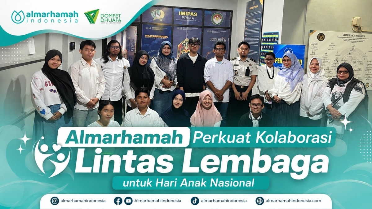 Almarhamah Perkuat Kolaborasi Lintas Lembaga untuk Hari Anak Nasional