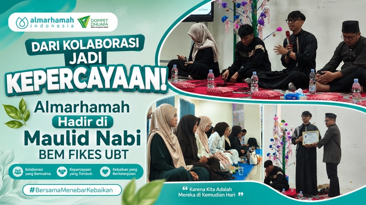 Dari Kolaborasi Jadi Kepercayaan! Almarhamah Hadir di Maulid Nabi BEM FIKES UBT
