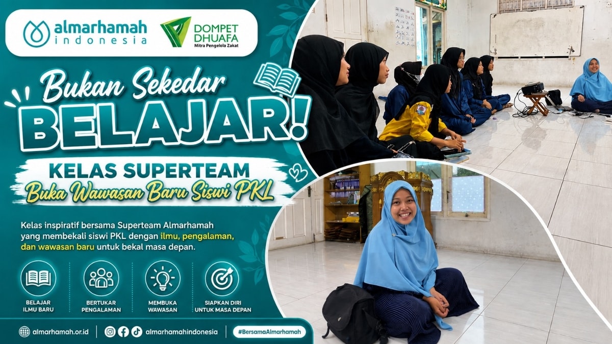 Bukan Sekedar Belajar! Kelas Superteam Buka Wawasan Baru Siswi PKL