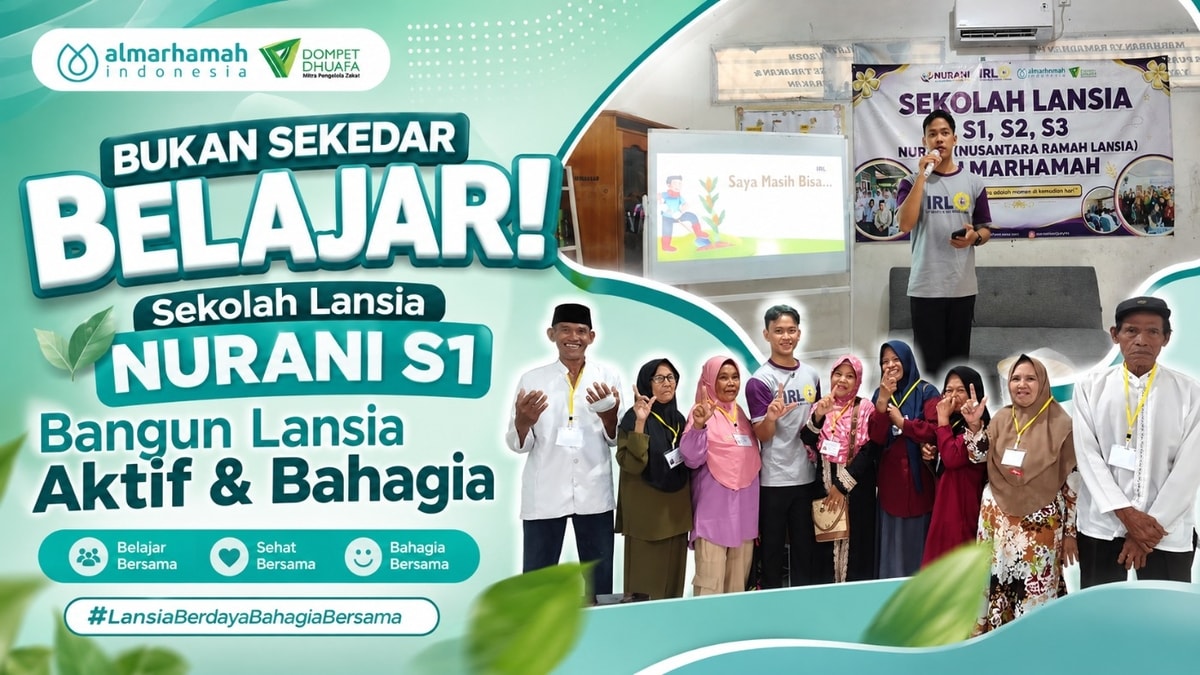 Bukan Sekedar Belajar! Sekolah Lansia NURANI S1 Bangun Lansia Aktif dan Bahagia
