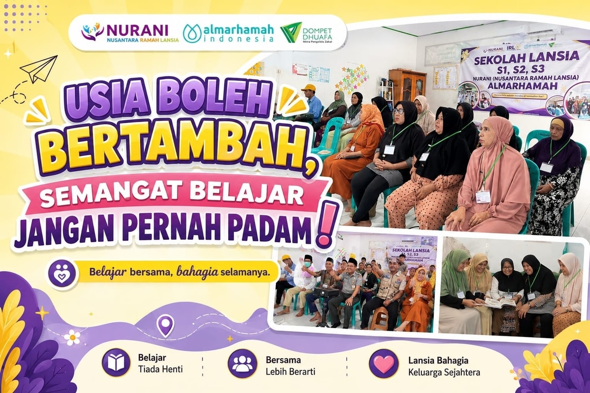 USIA BOLEH BERTAMBAH, SEMANGAT BELAJAR JANGAN PERNAH PADAM!