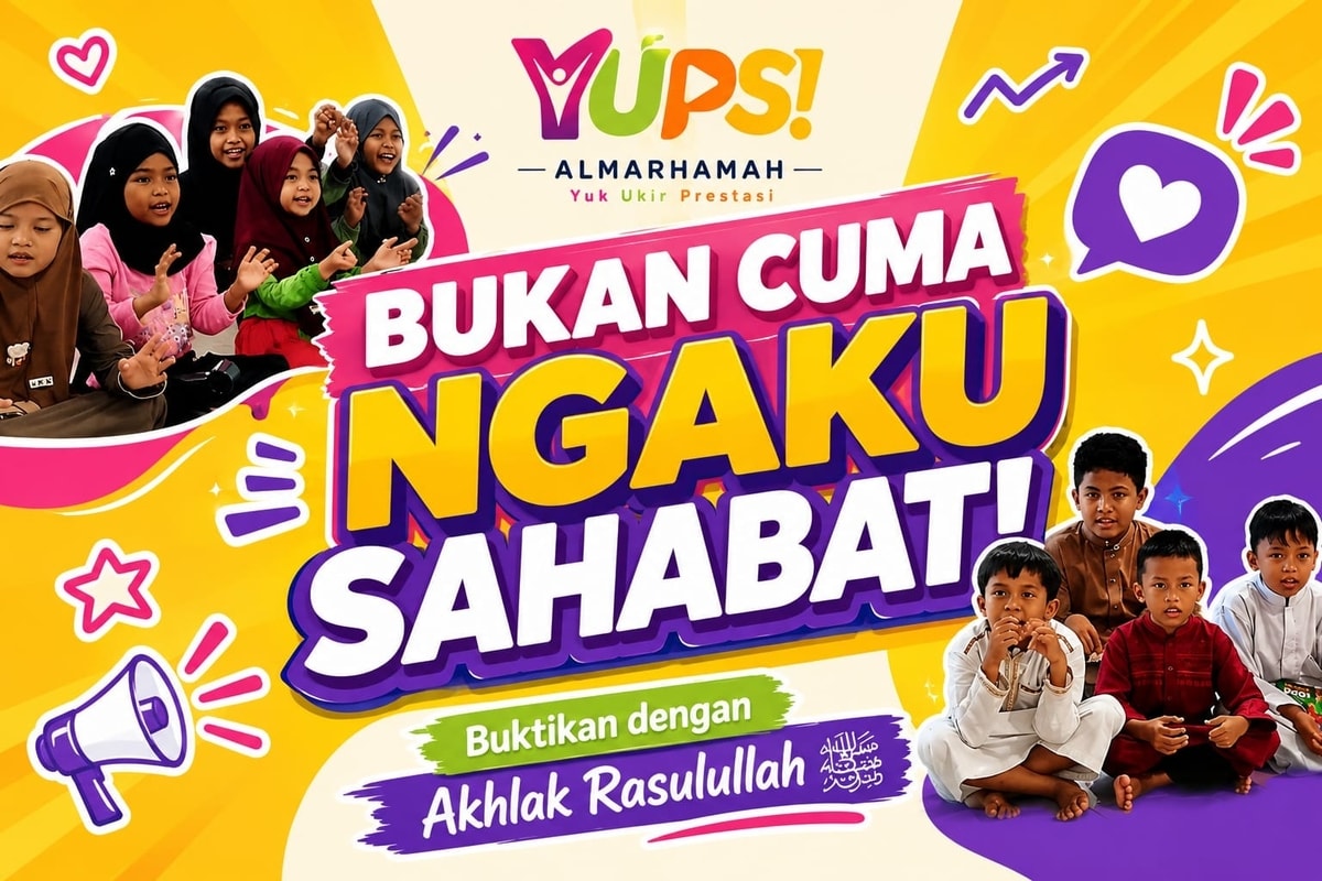 BUKAN CUMA NGAKU SAHABAT! Buktikan dengan Akhlak Rasulullah