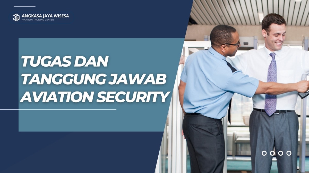 Aviation Security: Tugas dan Tanggung Jawab Aviation Security