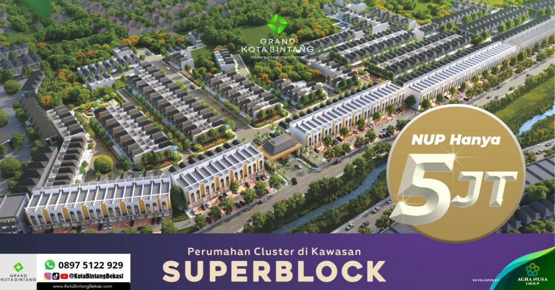 Grand Kota Bintang Tawarkan Gaya Hidup Modern di Jantung Bekasi, Cluster Roma Jadi Incaran Baru