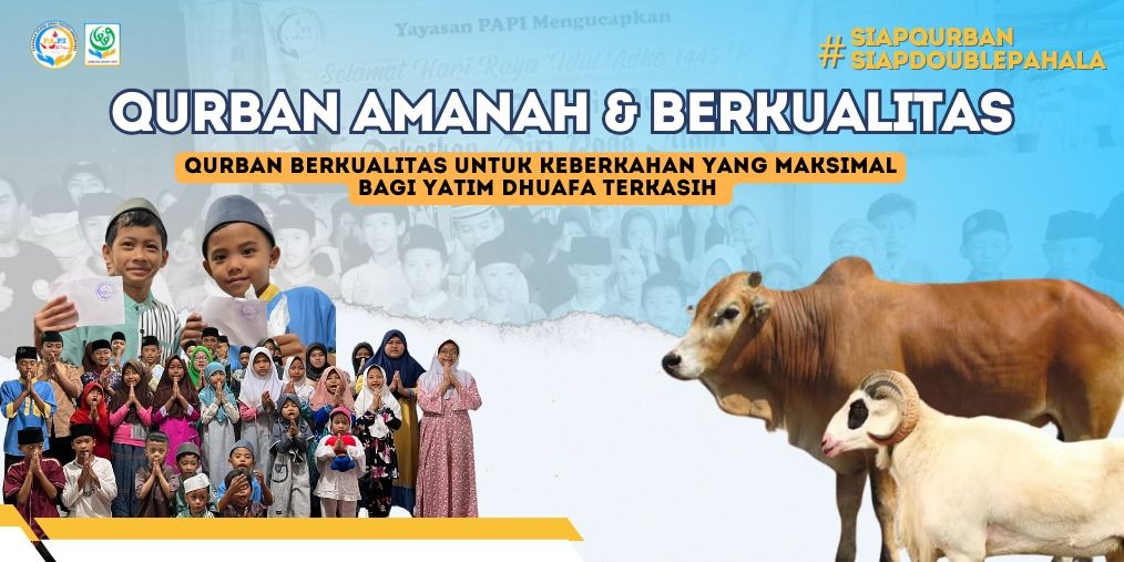 Pahala Berlimpah Tunaikan Qurban bersama Yayasan PAPI