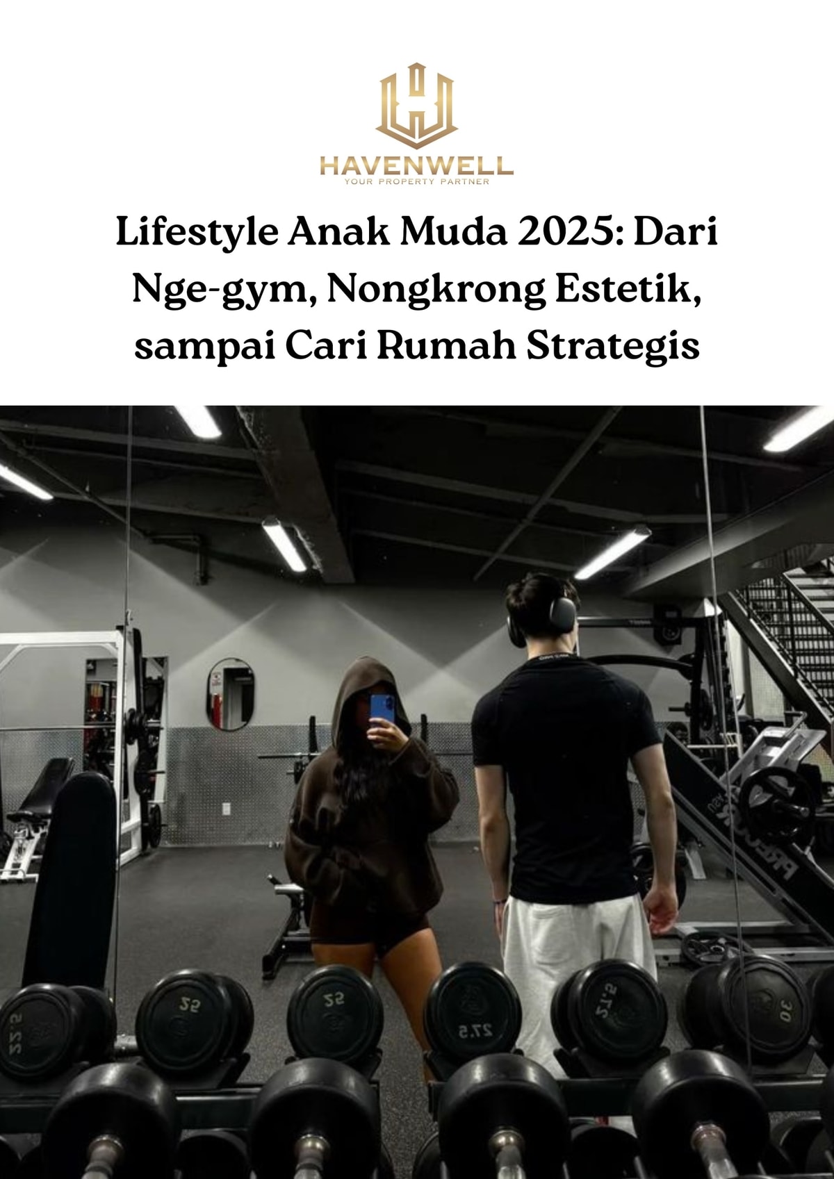 Lifestyle Anak Muda 2025: Dari Nge-gym, Nongkrong Estetik, sampai Cari Rumah Strategis
