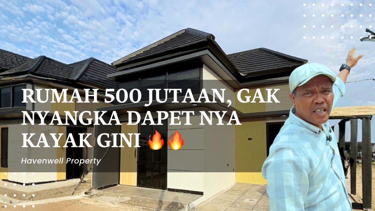 Rumah 500 Jutaan, Nggak Nyangka Dapetnya Kayak Gini 🔥🔥
