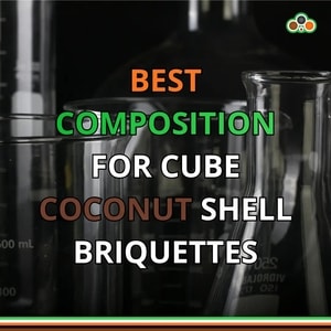 Illustration of best composition for cube coconut shell briquettes