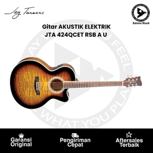 Gitar Akustik Elektrik JAY TURSER JTA424QCET RSB A U Original