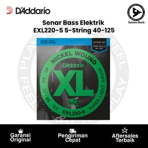 Senar Bass Elektrik D'Addario EXL220-5 5-String Nickel Wound Super Light Long Scale 40-125 Original