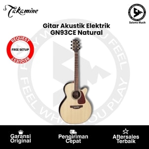 Gitar Akustik Elektrik Takamine GN93CE Natural + Free Request Set Up