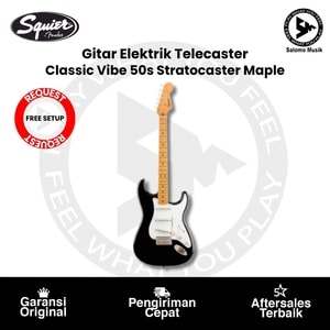 Gitar Elektrik Squier Classic Vibe 50s Stratocaster Maple Original Varian + Free Request Set Up