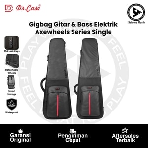 Gigbag Gitar & Bass Dr. Case Axewheel Series Single Varian Original