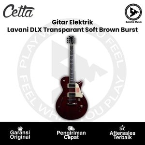 Gitar Elektrik Cetta Lavani DLX Transparant Soft Brown Burst