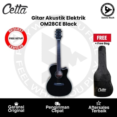 Gitar Akustik Cetta OM28CE Varian Warna Original + Free Bag