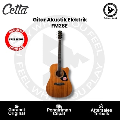 Gitar Akustik Elektrik Cetta FM28E + Free Request Set Up