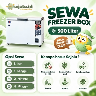 alt="Pamflet promosi sewa freezer box GEA 300 Liter dari Sejalu id dengan layanan bisa same day delivery dan opsi sewa harian hingga mingguan."