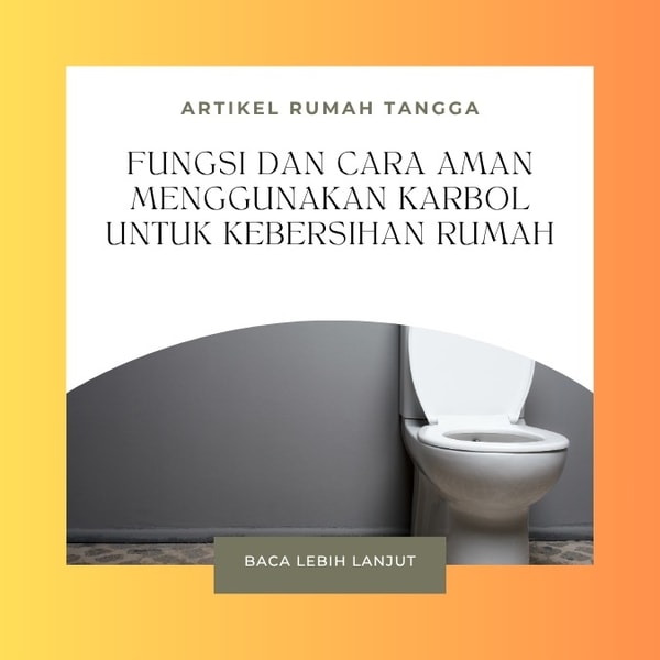 Fungsi dan Cara Aman Menggunakan Karbol untuk Kebersihan Rumah
