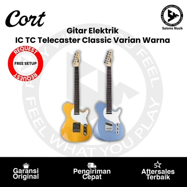 Gitar Elektrik Cort IC TC Tele Style Classic Original Varian Warna Original