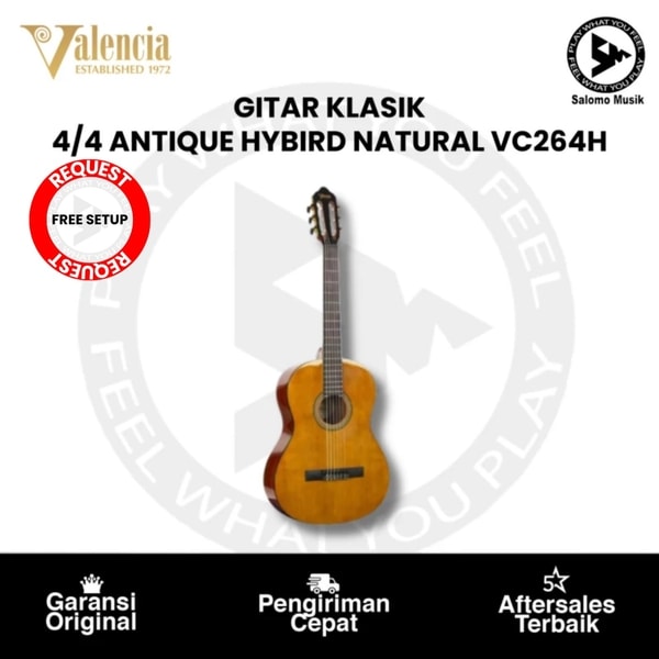 Gitar Klasik Valencia VC264H Antique Hybrid Natural Original