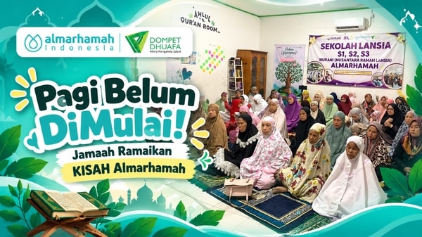 Pagi Belum DiMulai! Jamaah Ramaikan KISAH Almarhamah