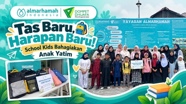 Tas Baru, Harapan Baru! School Kids Bahagiakan Anak Yatim