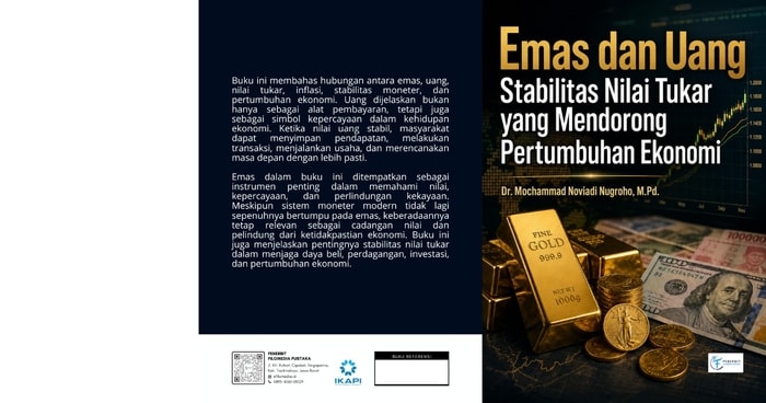 Emas dan Uang: Stabilitas Nilai Tukar yang Mendorong Pertumbuhan Ekonomi