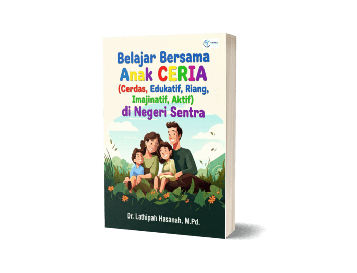 Belajar Bersama Anak CERIA (Cerdas, Edukatif, Riang, Imajinatif, Aktif) di Negeri Sentra