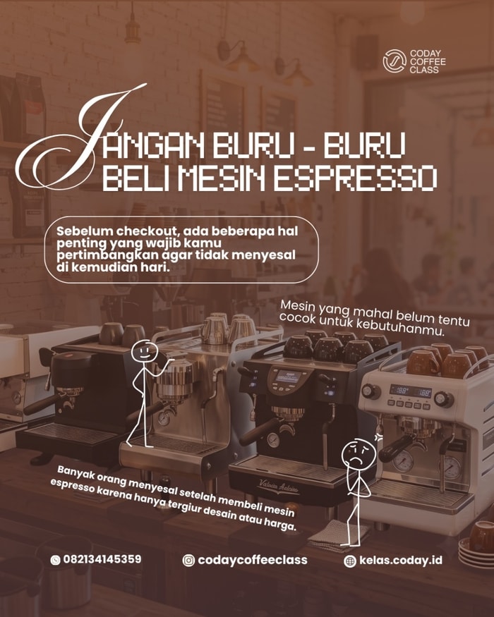 Jangan Buru-Buru Membeli Mesin Espresso ☕