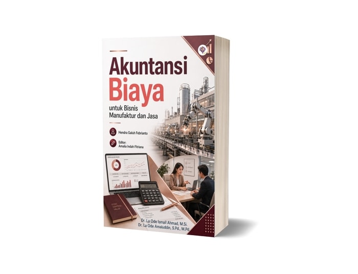 Akuntansi Biaya untuk Bisnis Manufaktur dan Jasa