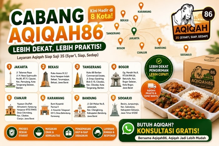 Cabang Aqiqah86: Kini Lebih Dekat & Mudah Dijangkau