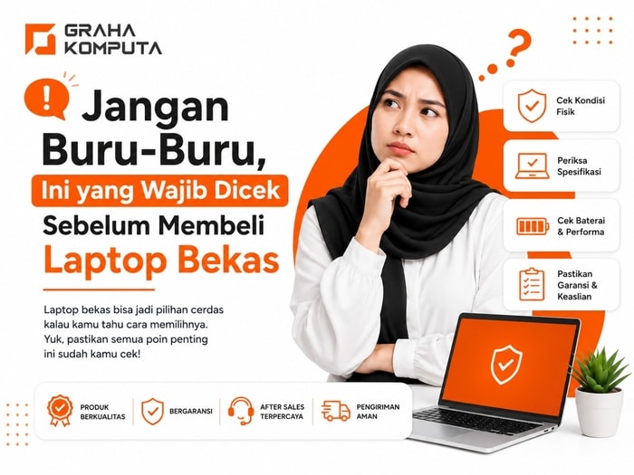 Jangan Buru-Buru, Ini yang Wajib Dicek Sebelum Membeli Laptop Bekas