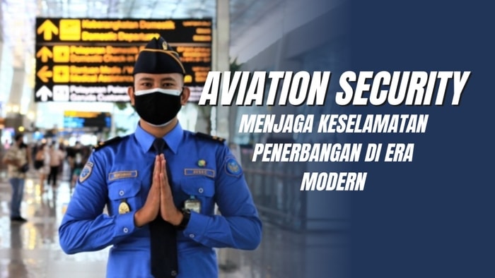 Aviation Security: Menjaga Keselamatan Penerbangan di Era Modern