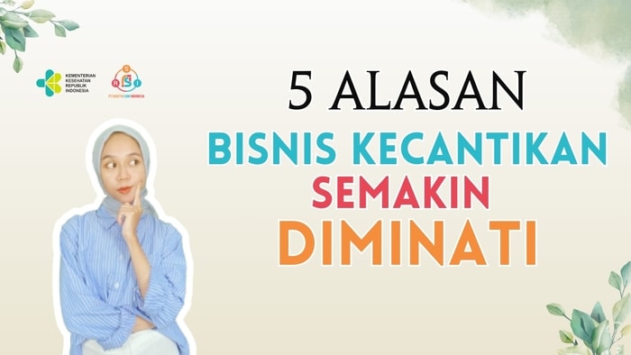 Mengapa Bisnis Klinik Kecantikan Semakin Diminati? Ini 5 Alasannya