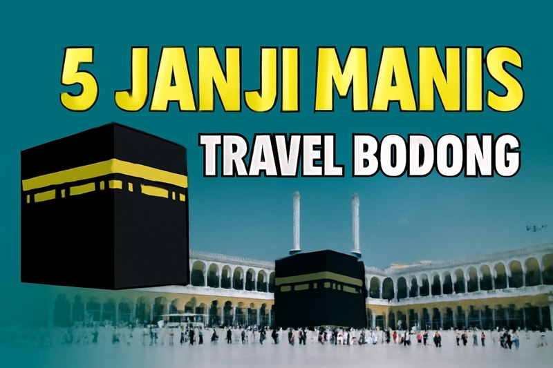 5 Janji Manis Travel Umroh Bodong yang Harus Kamu Waspadai