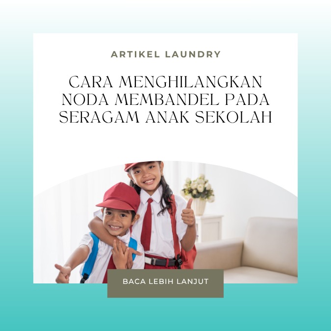 Cara Menghilangkan Noda Membandel pada Seragam Anak Sekolah