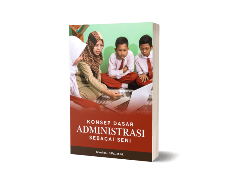 Konsep Dasar Administrasi Sebagai Seni