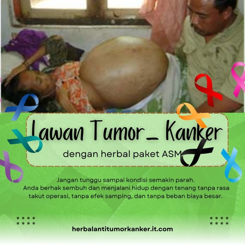 Lawan tumor - kanker dengan herbal alami