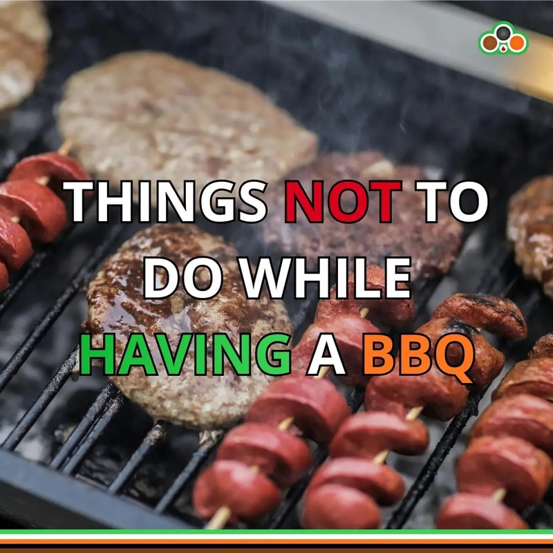 Things not to do while having a BBQ