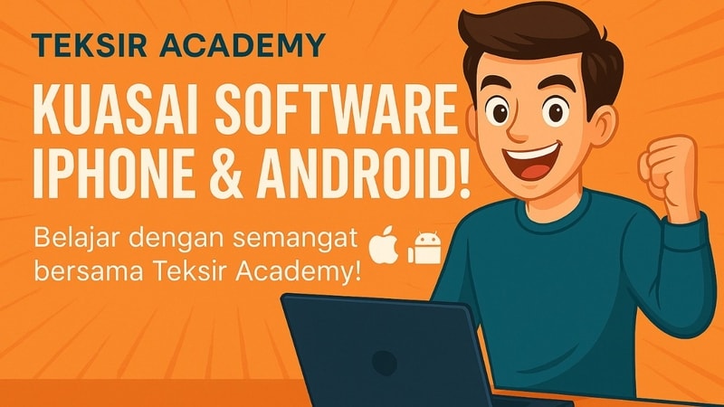 INFO KURSUS SOFTWARE DARI NOL SAMPAI PRO WITH BANG TEKSIR