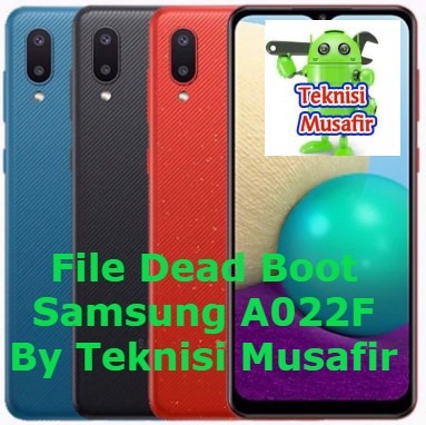 Samsung A02 Sm-A022F U3 Dead Boot Repair Firmware File Free Usb Only Without Box