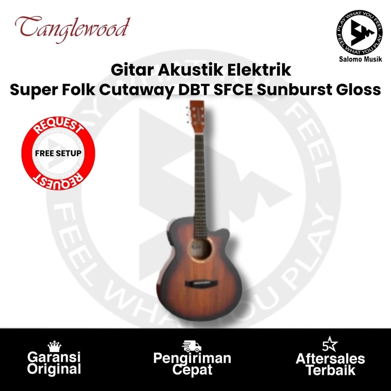 Gitar Akustik Elektrik Tanglewood Super Folk Cutaway DBT SFCE Sunburst Gloss + Free Request Setting