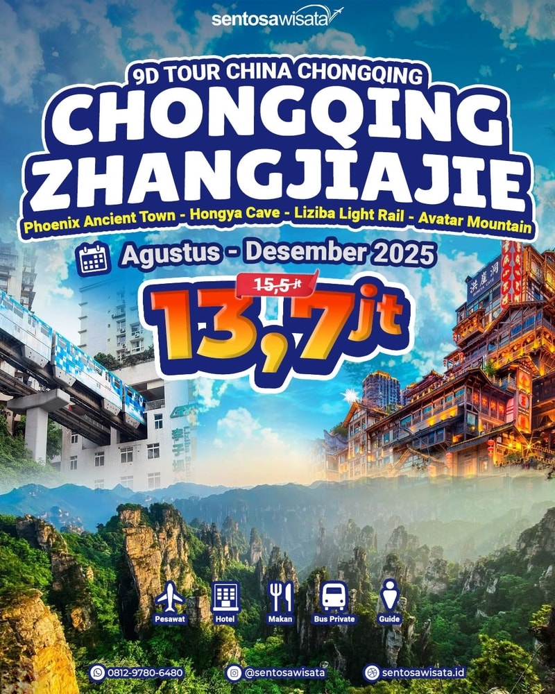 Paket Tour Chongqing Zhanghjiajie Fenghuang 2025